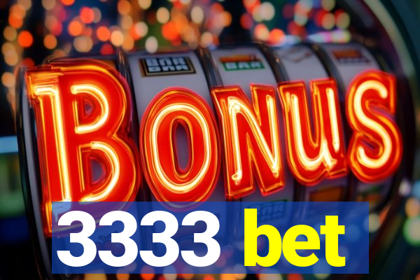 3333 bet